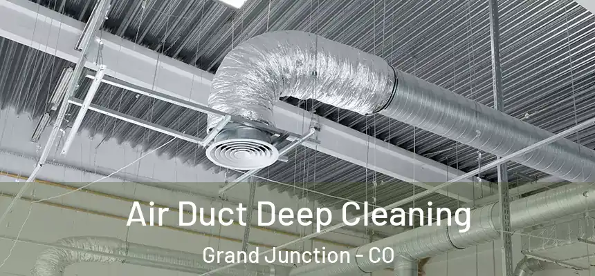  Air Duct Deep Cleaning Grand Junction - CO