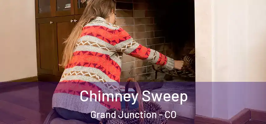 Chimney Sweep Grand Junction - CO