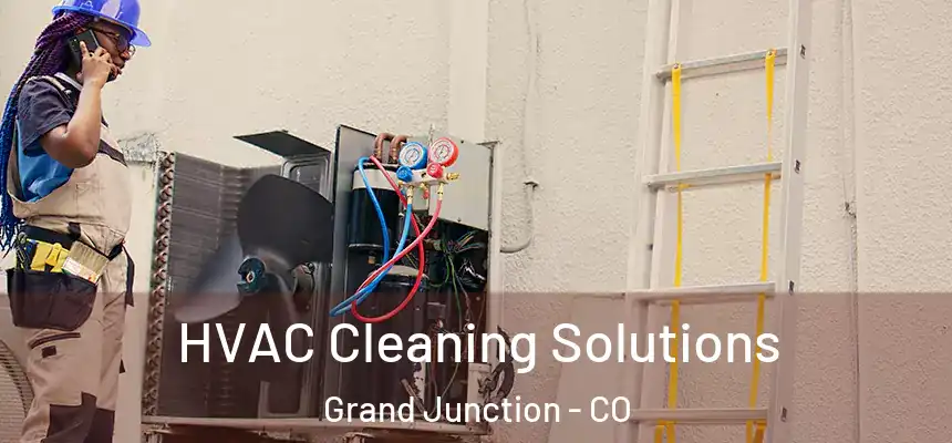  HVAC Cleaning Solutions Grand Junction - CO